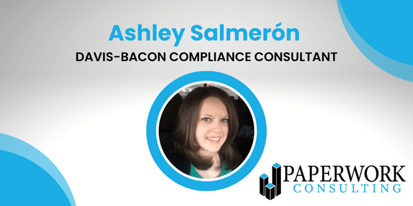 Paperwork Consulting Welcomes New Davis-Bacon Compliance Consultant: Ashley Salmerón