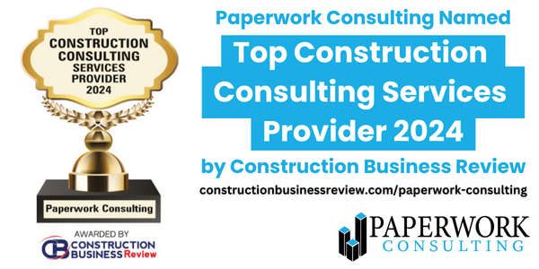 banner graphic with award logo and Paperwork Consulting logo and text "Paperwork Consulting Named Top Construction Services Provider 2024 by Construction Business Review constructionbusinessreview.com/paperwork-consulting"